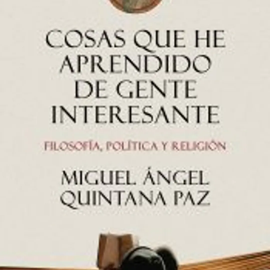 Cosas que he aprendido de gente interesante 1