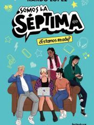 ¿Estamos ready? (Somos la séptima 1)