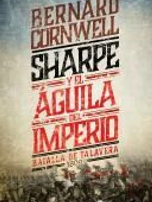 Sharpe y el águila del imperio (VIII)