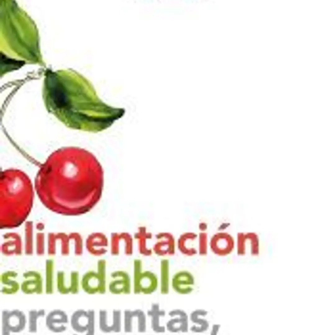 Alimentación saludable: Preguntas, casos y dietas 1