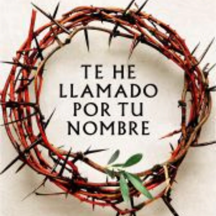 Te he llamado por tu nombre 1