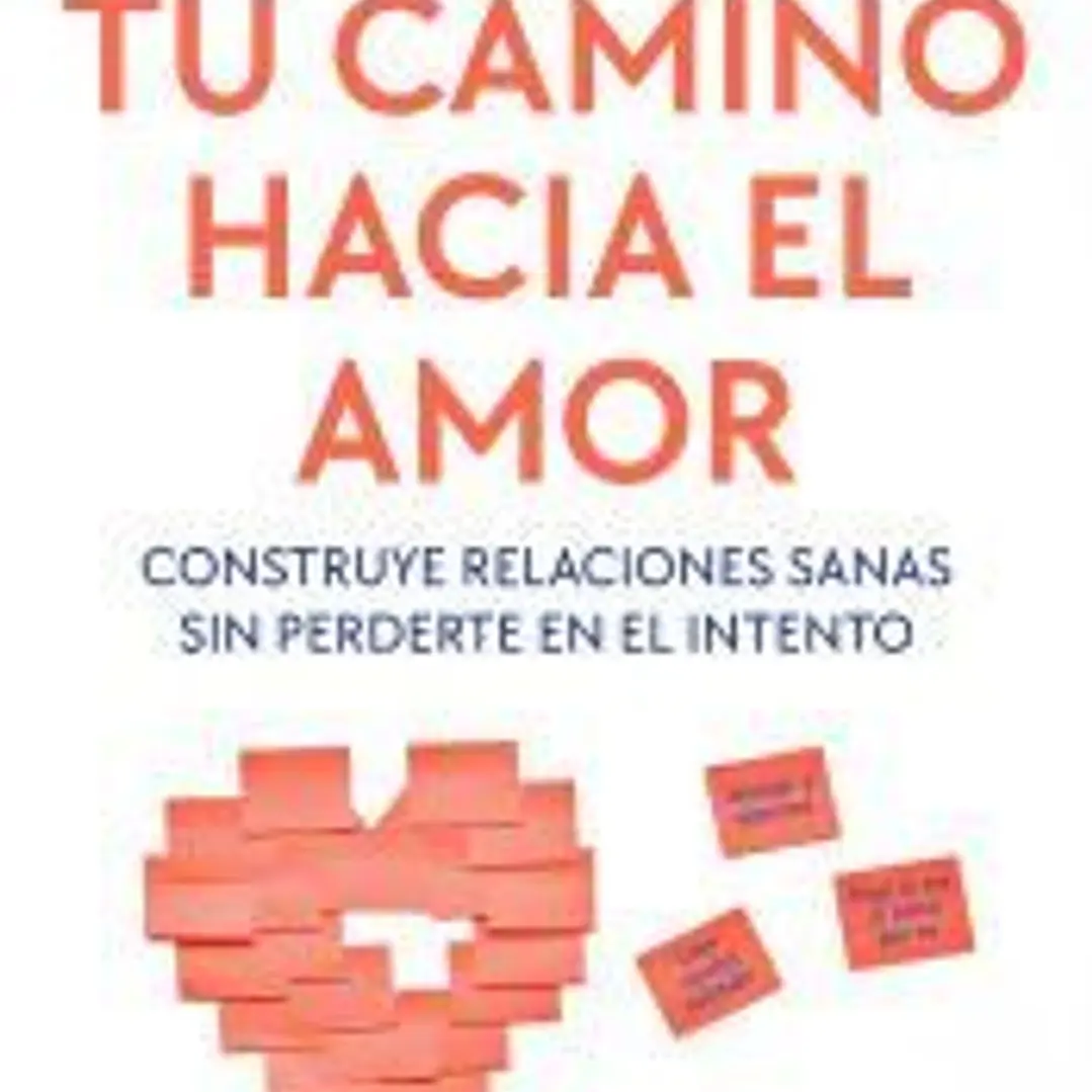 Tu camino hacia el amor 1