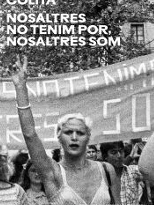 Nosaltres no tenim por, nosaltres som.