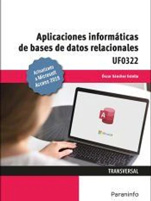 Aplicaciones informáticas de bases de datos relacionales. Microsoft Access 2019