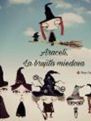 Araceli, la brujita miedosa
