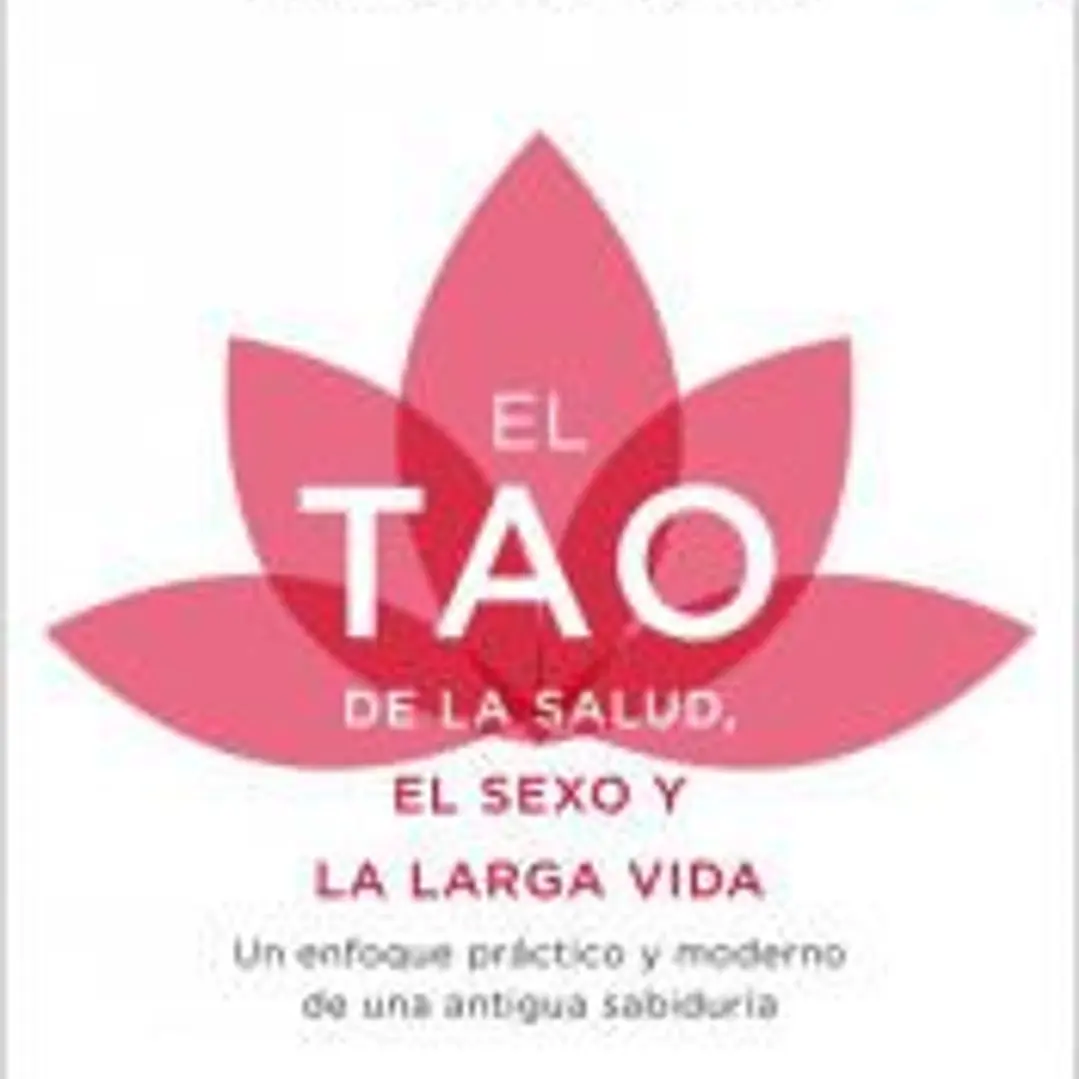 El tao de la salud, el sexo y la larga vida 1
