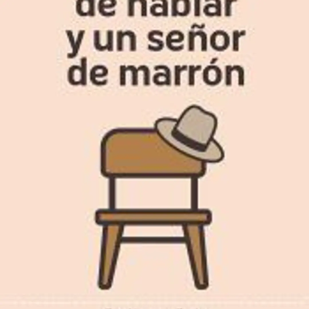 De las cosas de hablar y un señor de marrón 1