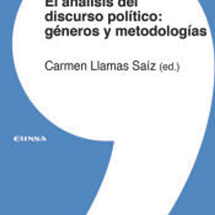 EL ANÁLISIS DEL DISCURSO POLÍTICO: GÉNEROS Y METODOLOGÍAS 1