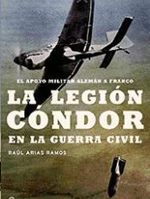 La Legión Cóndor en la Guerra Civil