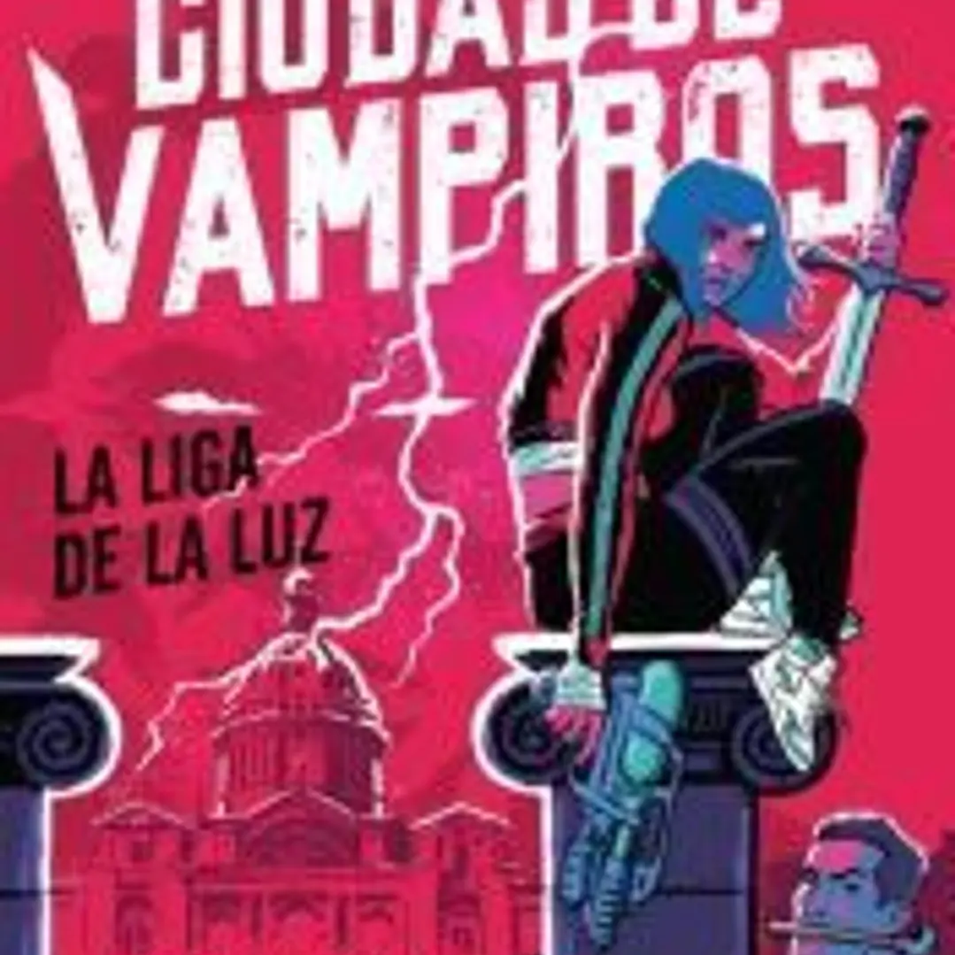 Ciudad de vampiros 2. La Liga de la Luz 1