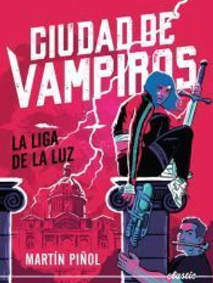 Ciudad de vampiros 2. La Liga de la Luz