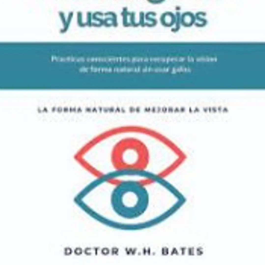 Tira tus gafas y usa tus ojos 1