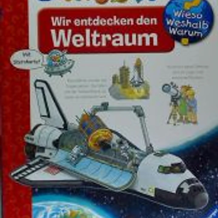 Wir entdecken den Weltraum 1