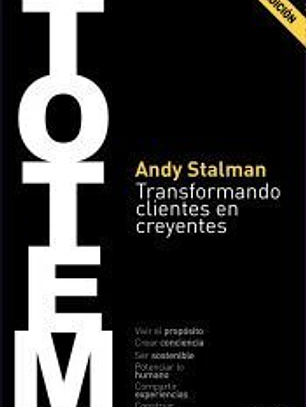 TOTEM: Transformando clientes en creyentes