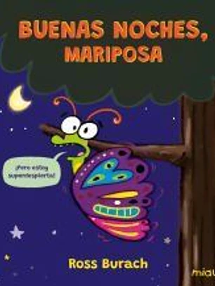 Buenas noches, Mariposa