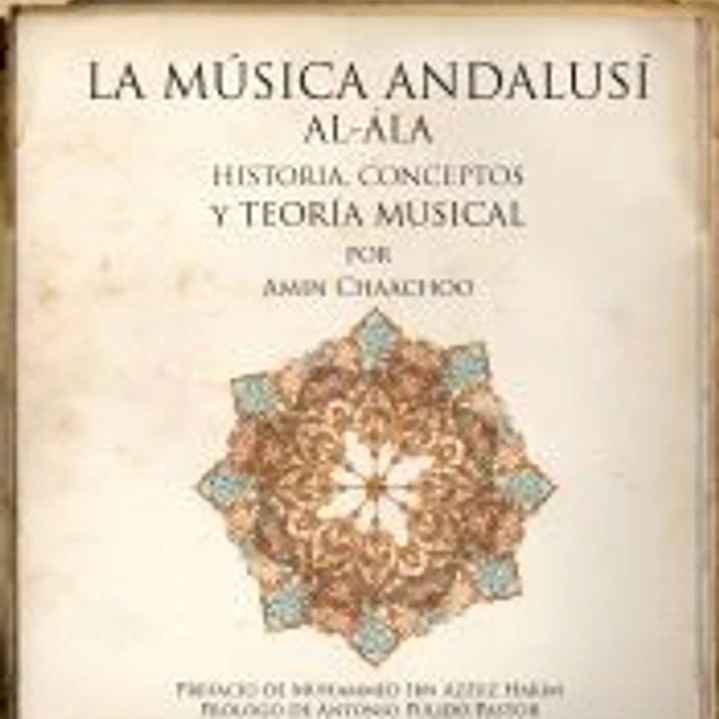 La Música Andalusí: Historia, conceptos y teoría musical 1