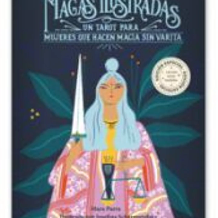 MAGAS ILUSTRADAS-EDICION ESPECIAL: Un tarot para mujeres que hacen magia sin varita 1