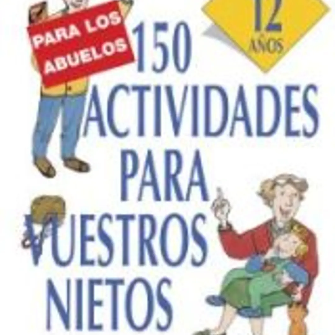 150 actividades para vuestros nietos 1