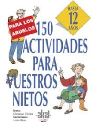 150 actividades para vuestros nietos