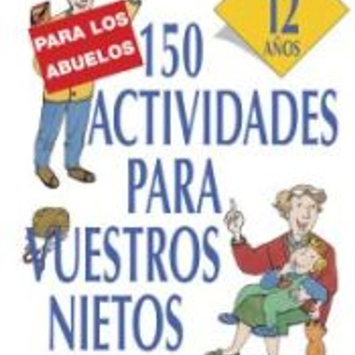 150 actividades para vuestros nietos 1