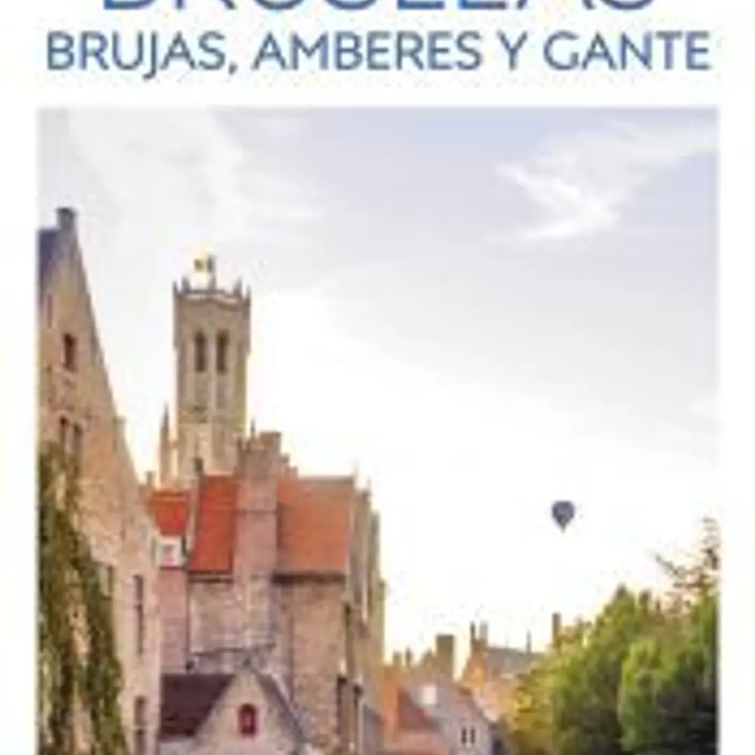 Bruselas, Brujas, Amberes y Gante (Guías Visuales TOP 10) 1