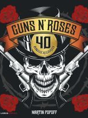 Guns N' Roses. 40 aniversario