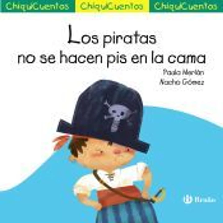 ChiquiCuento 65. Los piratas no se hacen pis en la cama 1