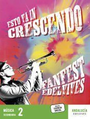 Proyecto: Fanfest. Música 2 ESO [Andalucía]