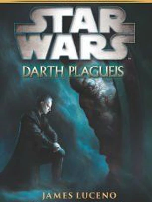 Star Wars novela: Darth Plagueis