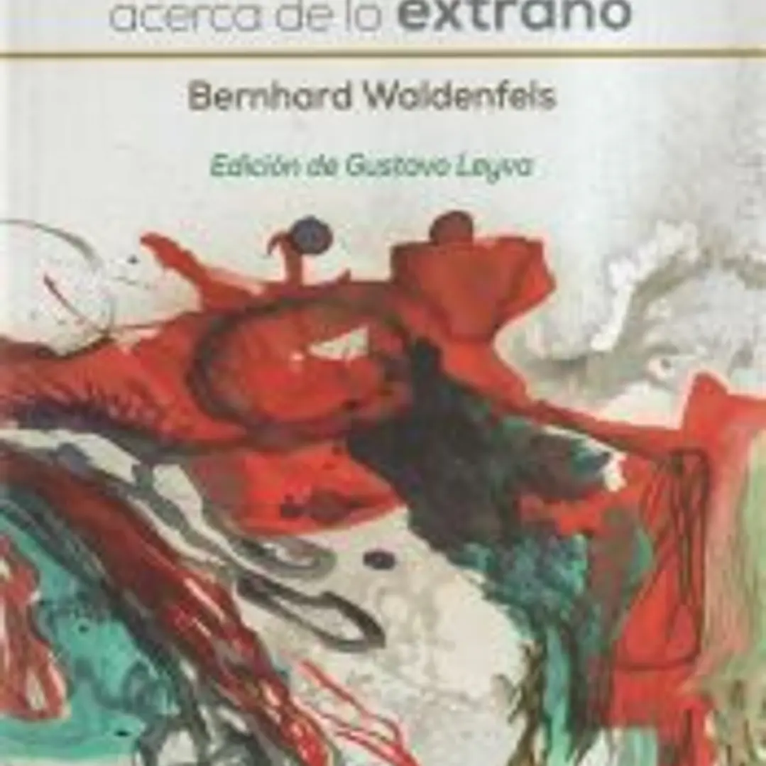 Exploraciones fenomenológicas acerca de lo extraño 1