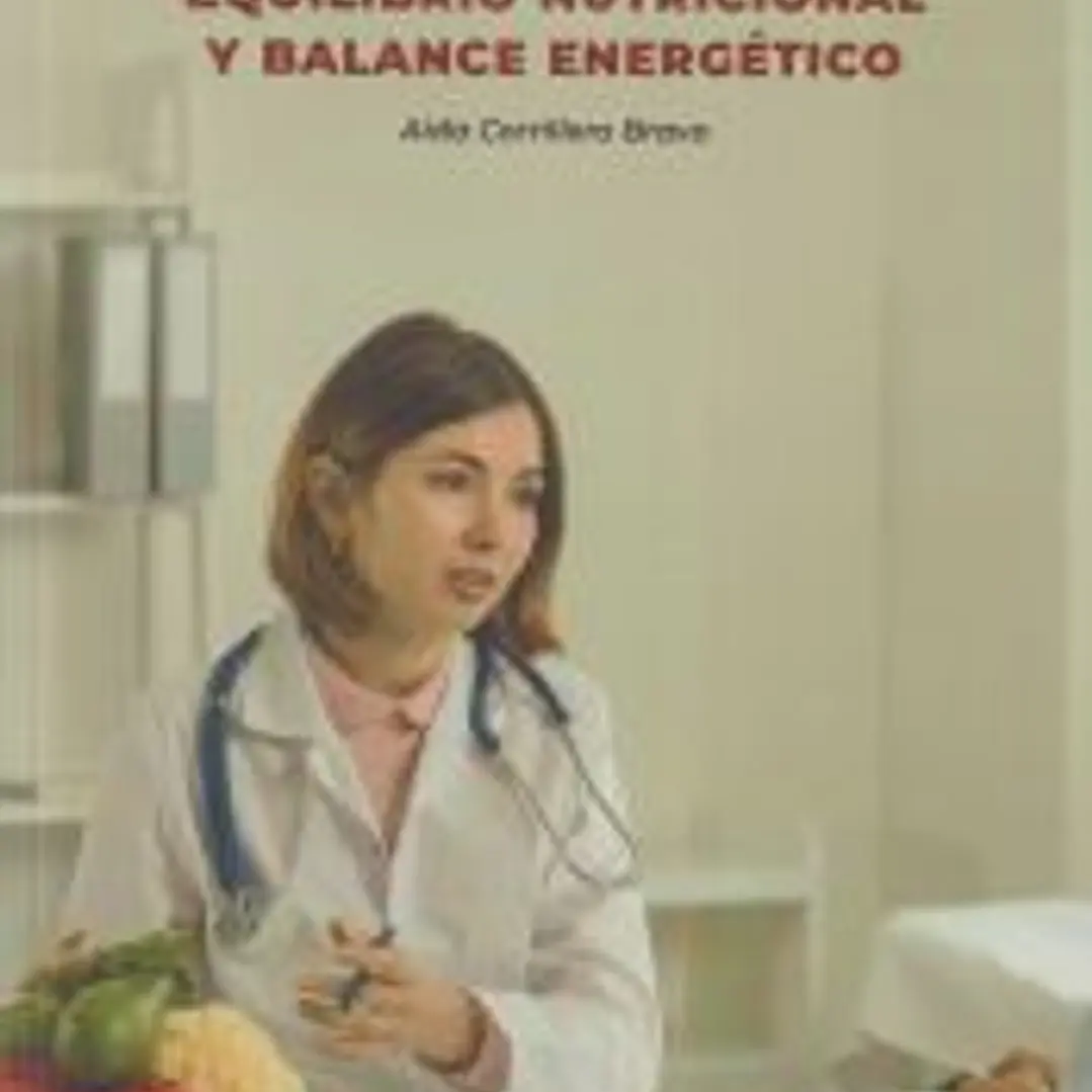 EQUILIBRIO NUTRICIONAL Y BALANCE ENERGÉTICO 1