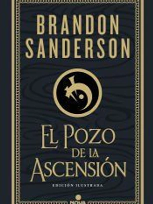 El Pozo de la Ascensión (Nacidos de la Bruma-Mistborn [edición ilustrada] 2)