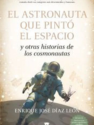 ASTRONAUNTA QUE PINTÓ EL ESPACIO, EL