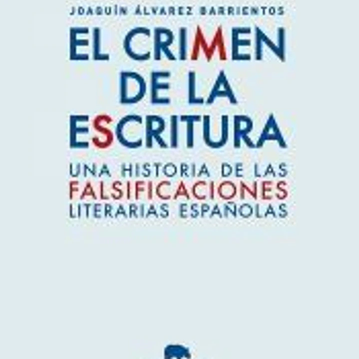 El crimen de la escritura: Una historia de la literatura apócrifa española 1