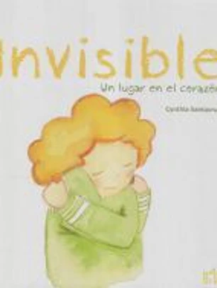 Invisible: ¡Un lugar en el corazón!