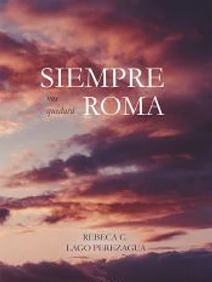 Siempre nos quedará Roma