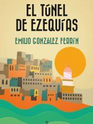 T?NEL DE EZEQU?AS, EL