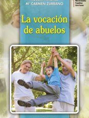La vocación de abuelos