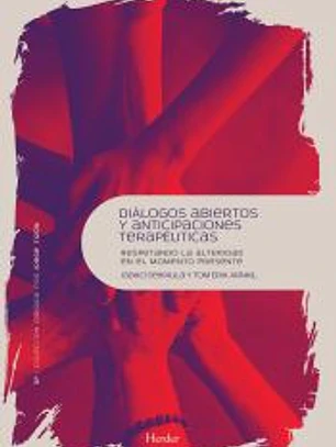 Diálogos abiertos y anticipaciones terapéuticas