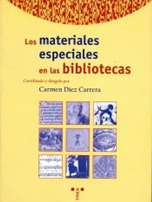 Los materiales especiales en las bibliotecas