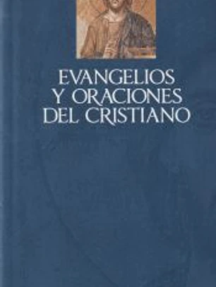 Evangelios y oraciones del cristiano