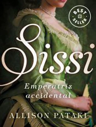 SISSI, EMPERATRIZ ACCIDENTAL