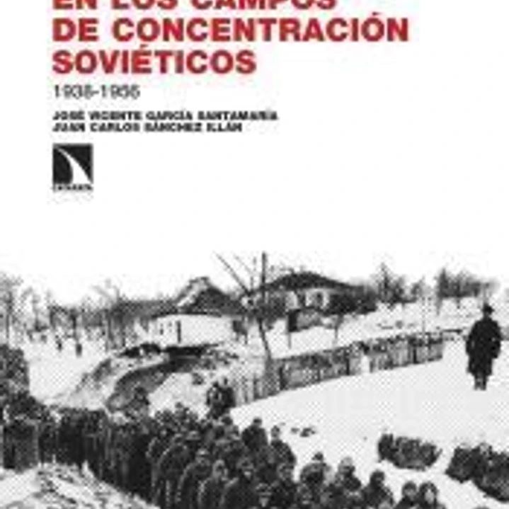 Marinos republicanos en los campos de concentración soviéticos: 1938-1956 1