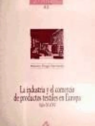 La industria y el comercio de productos textiles en Europa