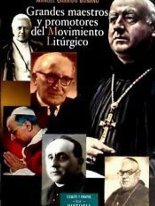 Grandes maestros y promotores del movimiento litúrgico