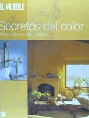 Secretos del color: ideas para pintar la casa