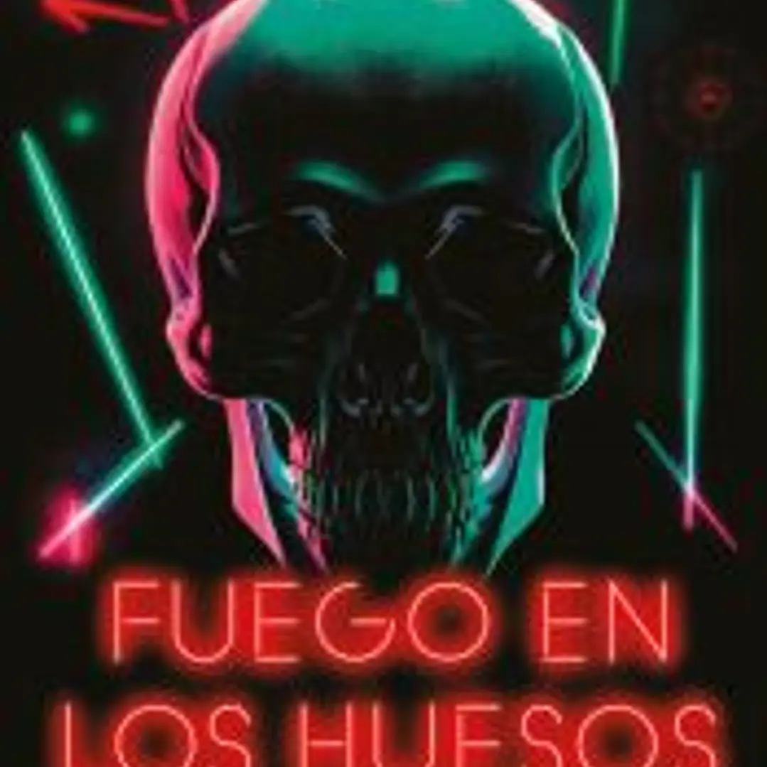 FUEGO EN LOS HUESOS 1