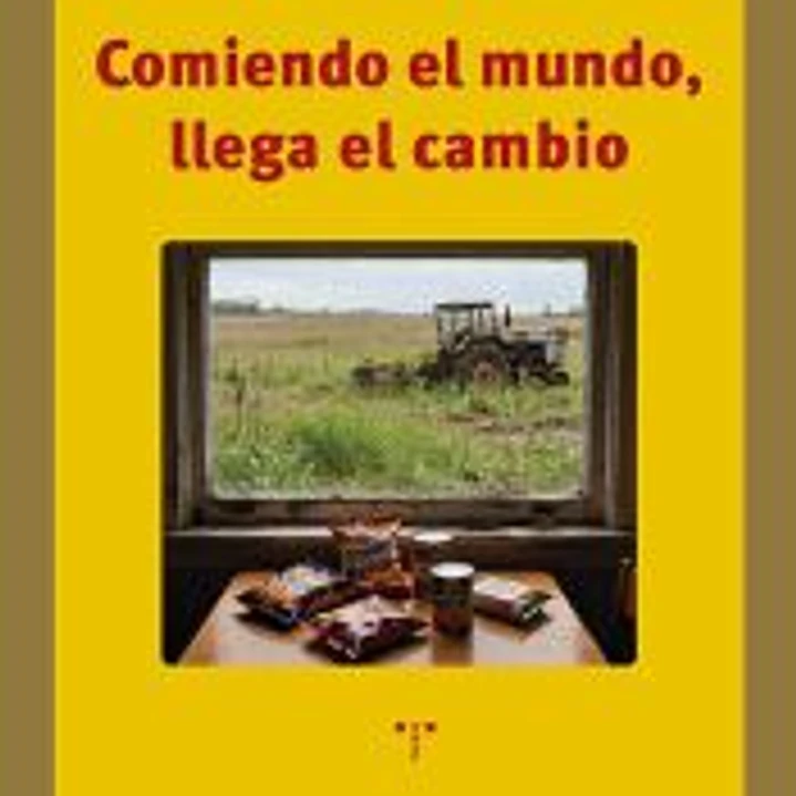 Comiendo el mundo, llega el cambio 1