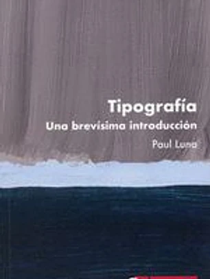 Tipografía. Una Brevísima Introducción