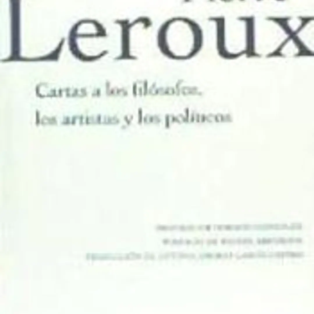 CARTAS A LOS FILÓSOFOS, A LOS ARTISTAS Y LOS POLÍTICOS 1